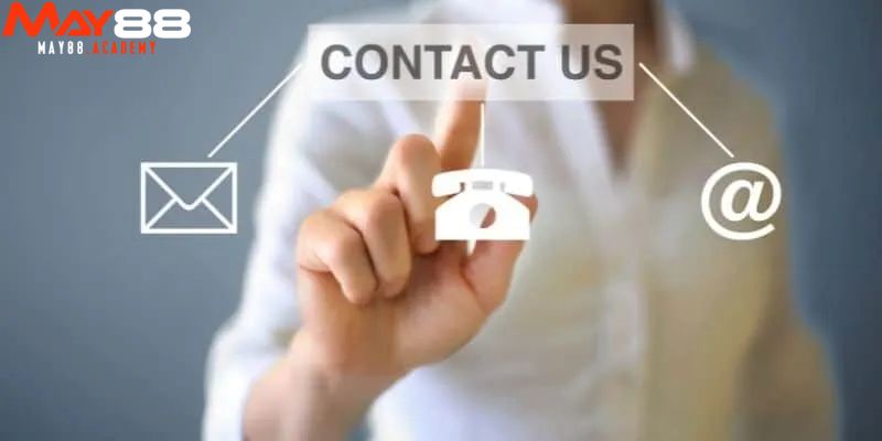 Những lưu ý khi liên hệ May88